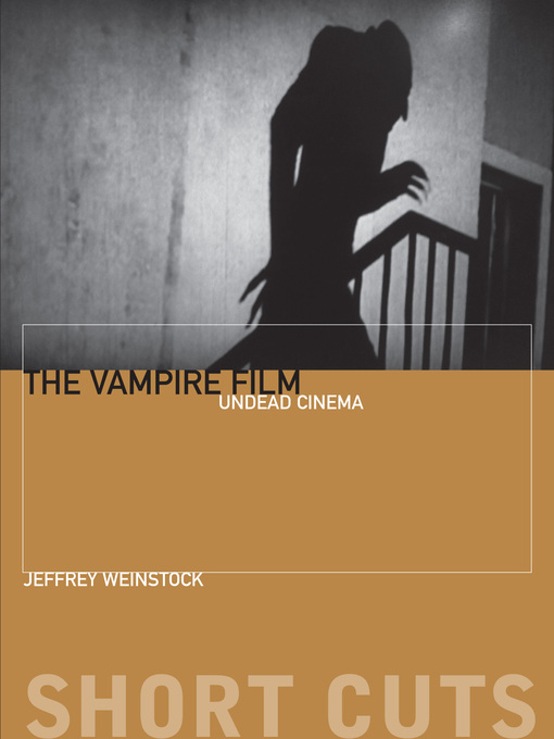 Title details for The Vampire Film by Jeffrey Weinstock - Available